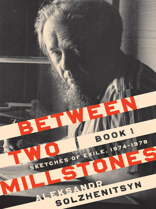 Title details for Between Two Millstones, Book 1 by Aleksandr Solzhenitsyn - Available